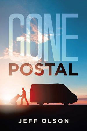 GONE POSTAL - Jeff Olson