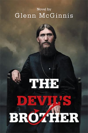 The Devil's Brother : A Novel by - Glenn McGinnis