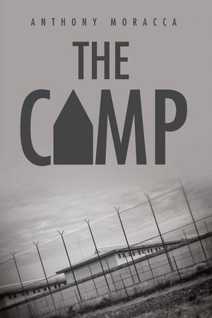 The Camp - Anthony Moracca