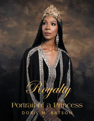 Royalty : Portrait of a Princess - Doris M. Batson