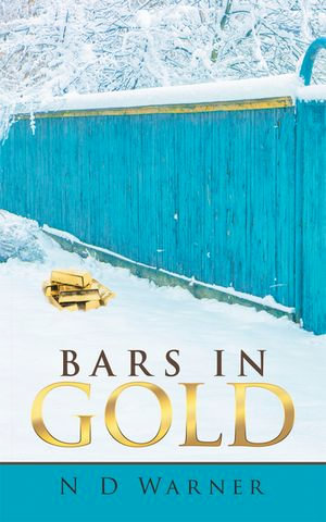BARS IN GOLD - N D Warner