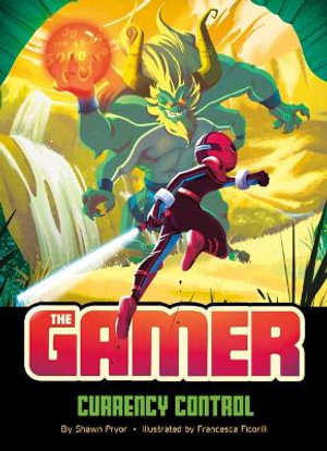 Currency Control : The Gamer - Shawn Pryor