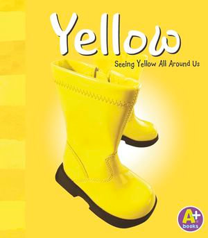 Yellow : Colors Books - Sarah L. Schuette