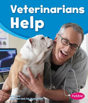 Veterinarians Help : Our Community Helpers - Gail Saunders-Smith