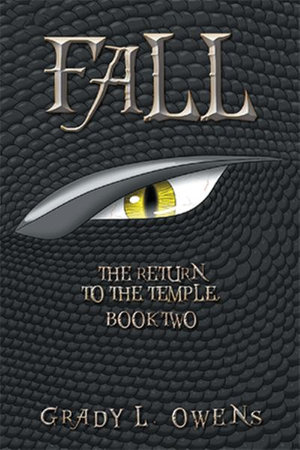 Fall : The Return to the Temple, Book Two - Grady L. Owens