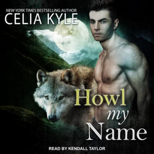 Howl My Name : Grayslake - Celia Kyle