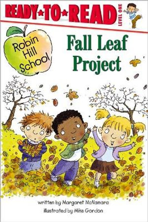 Fall Leaf Project : Ready-To-Read Level 1 - Margaret McNamara