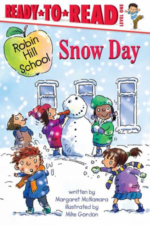 Snow Day : Ready-To-Read Level 1 - Margaret McNamara