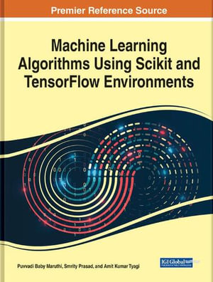 Machine Learning Algorithms Using Scikit and TensorFlow Environments - Puvvadi Baby Maruthi