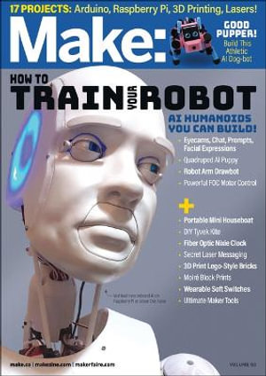 Make : How to Train Your Robot - Dale Dougherty