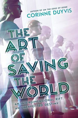 The Art of Saving the World - Corinne Duyvis