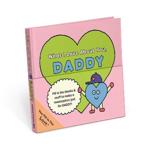 Knock Knock Kids Daddy Fill in the Love Journal - Knock Knock Kids