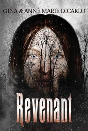 Revenant : A Supernatural Thriller - Gina DiCarlo