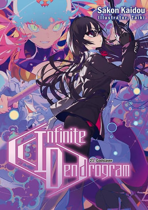Infinite Dendrogram : Volume 21 (Light Novel) - Andrew Hodgson