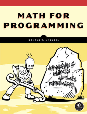 Math for Programming - Ronald T. Kneusel