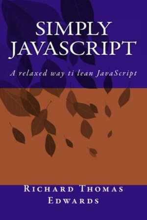 Simply JavaScript - Richard Thomas Edwards