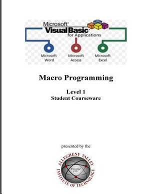 Visual Basic for Applications (VBA) Level 1 : Macro Programming Student Courseware - E. F., Jr. Laratonda