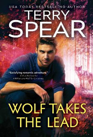 Wolf Takes the Lead : The Billionaire Wolf - Terry Spear