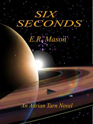 Six Seconds : Adrian Tarn - E. R. Mason