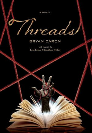 Threads - Bryan Caron