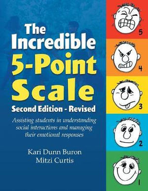 The Incredible 5-Point Scale : 2nd edition revised - Kari Dunn Buron