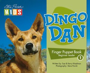 Dingo Dan, Puppet by Parish Steve Kitzelman | 9781741934373 | Booktopia