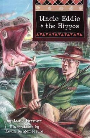 Uncle Eddie and the Hippos : Uncle Eddie Series - Lucy Farmer