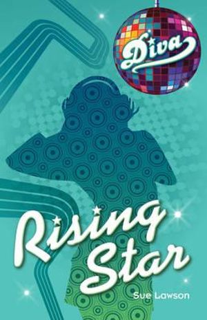 Rising Star : Diva Series : Book 2 - Sue Lawson