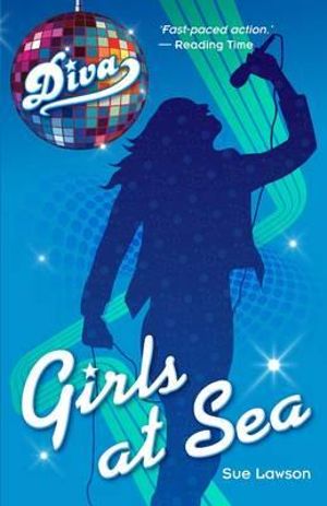 Girls at Sea : Diva Series : Book 6 - Sue Lawson