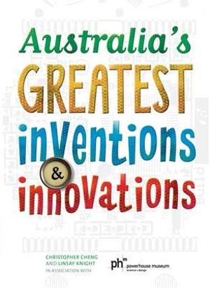 Australia's Greatest Inventions and Innovations - Christopher Cheng