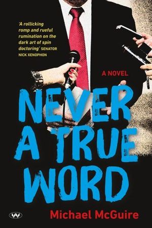 Never a True Word - Michael McGuire