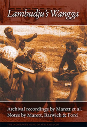 Lambudju's Wangga : Indigenous Music of Australia - Allan Marett