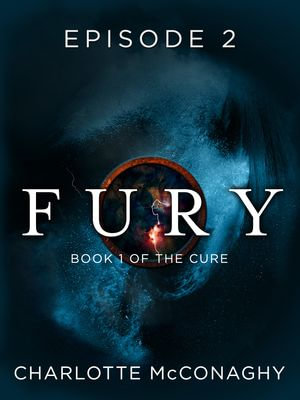 Fury : Episode 2 - Charlotte McConaghy