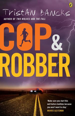 Cop and Robber - Tristan Bancks