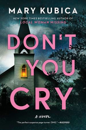 Don't You Cry - Mary Kubica