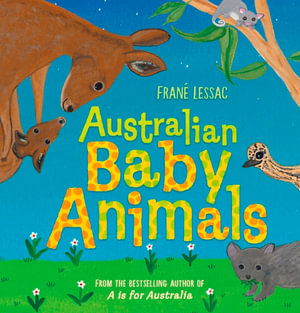 Australian Baby Animals - Frané Lessac