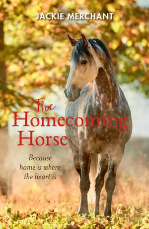 The Homecoming Horse - Jackie Merchant