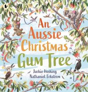 An Aussie Christmas Gum Tree - Jackie Hosking