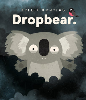 Dropbear - Philip Bunting