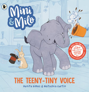 Mini and Milo : The Teeny-Tiny Voice - Venita Dimos