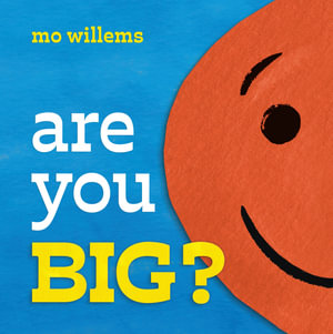 Are You Big? - Mo Willems