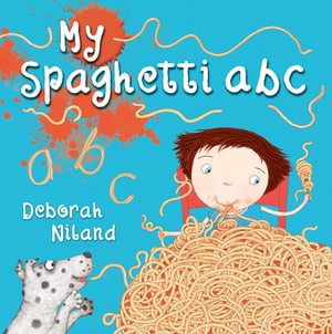 My Spaghetti ABC - Deborah Niland