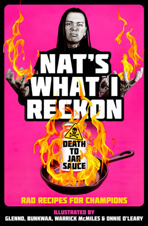 Death to Jar Sauce : Rad Recipes for Champions - Nat's What I Reckon