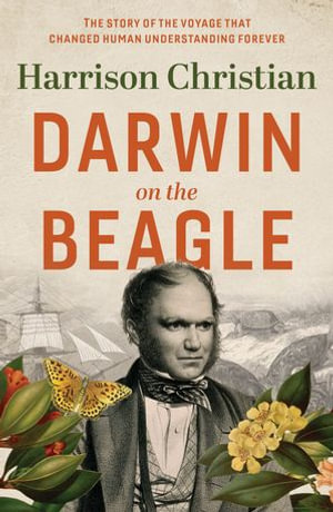 Darwin on the Beagle - Harrison Christian