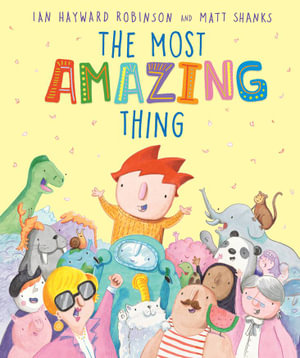 The Most Amazing Thing - Matt Shanks