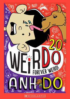 Forever Weird! : Weirdo - Anh Do
