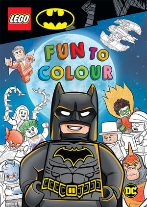 LEGO Batman: Fun to Colour, LEGO Batman: Fun to Colour by LEGO |  9781761210136 | Booktopia