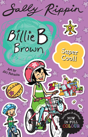 Super Cool! : Contains 3 full colour Billie B Brown stories! - Sally Rippin