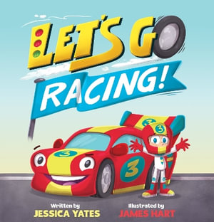 Let's Go Racing! - Jessica Yates