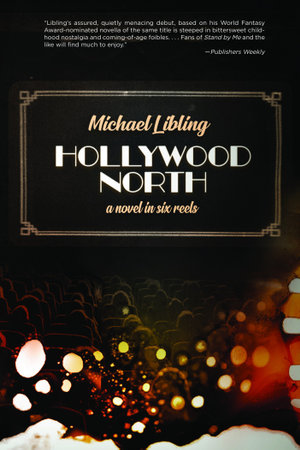 Hollywood North : A Novel in Six Reels - Michael Libling